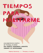 Tiempos para habitarme | 22 de noviembre en Bogotá
